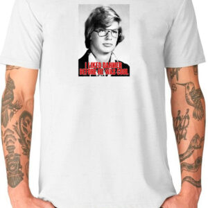 I Liked Dahmer Before He Was Cool T-Shirt