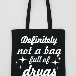 Definitely Not A Bag Full Of Drugs Tote Bag