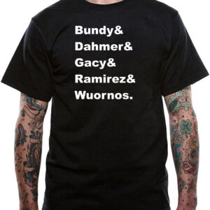 Serial Killer Names T-Shirt