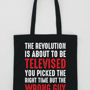 The Revolution Is About To Be Televised Tote Bag