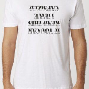 If You Can Read This I Have Capsized T-Shirt