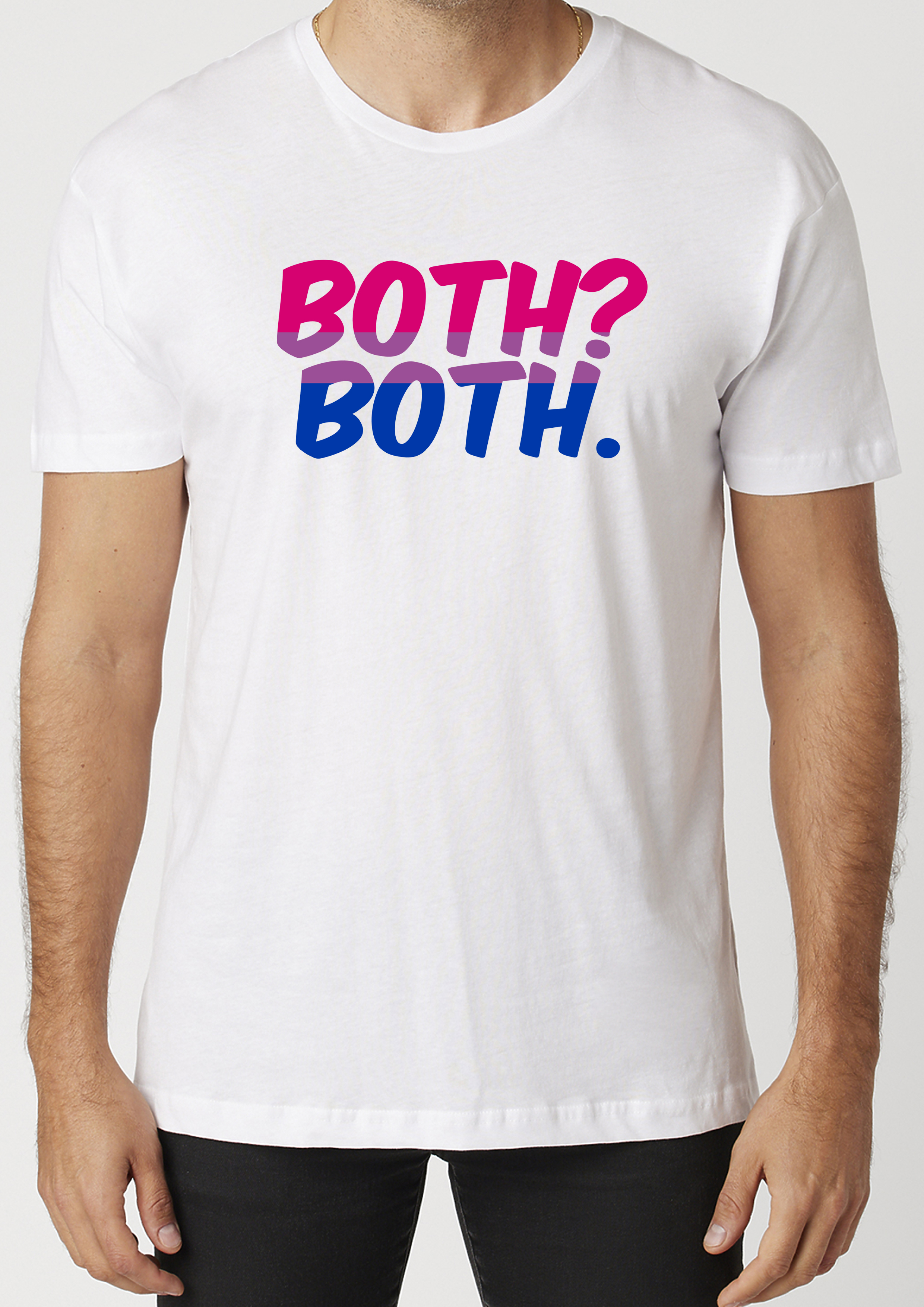 Both? Both. T-Shirt