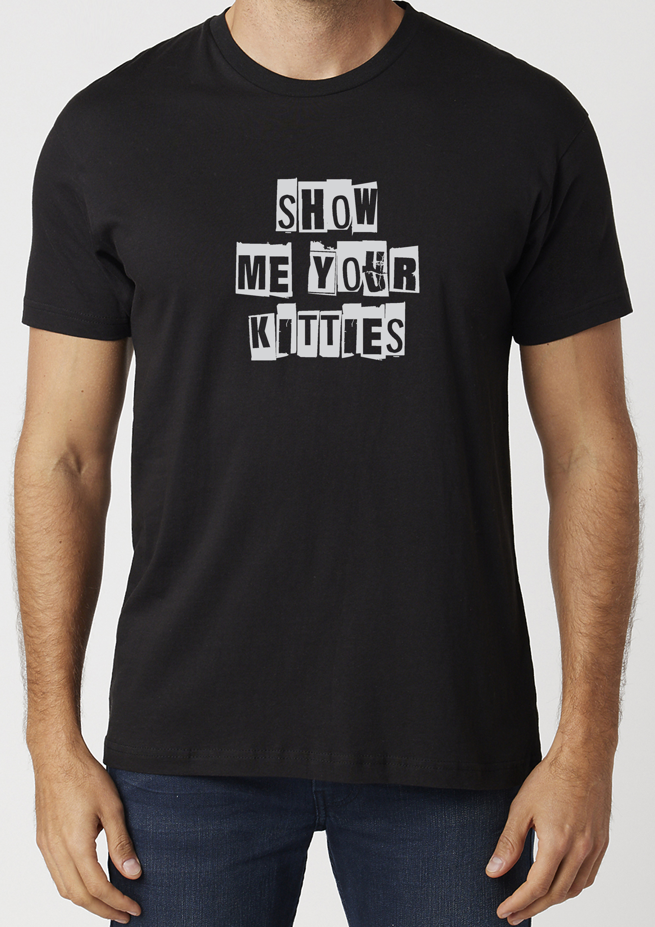 Show Me Your Kitties T-Shirt