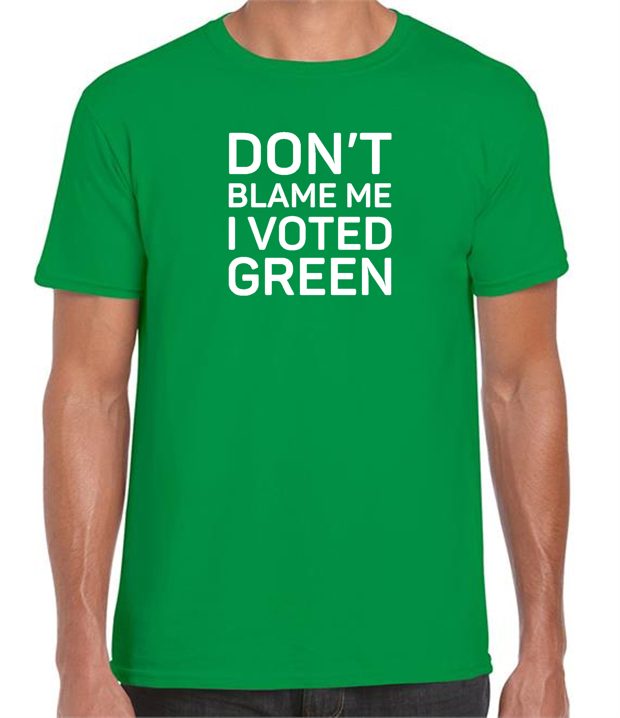 Don't Blame Me I Voted Green T-Shirt