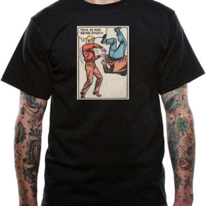 This Is For Being Stupid Comic T-Shirt
