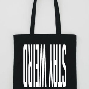 Stay Weird Tote Bag